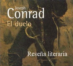 Reseña literaria de El Duelo de Joseph Conrad