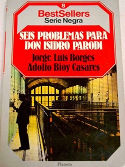 Seis problemas para don Isidro Parodi (H. Bustos Domecq)