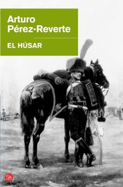 El Hsar -1983- de Arturo Prez Reverte, su primera novela